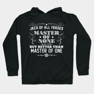 Jack of All Trades, Master of None Hoodie